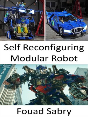 cover image of Self Reconfiguring Modular Robot